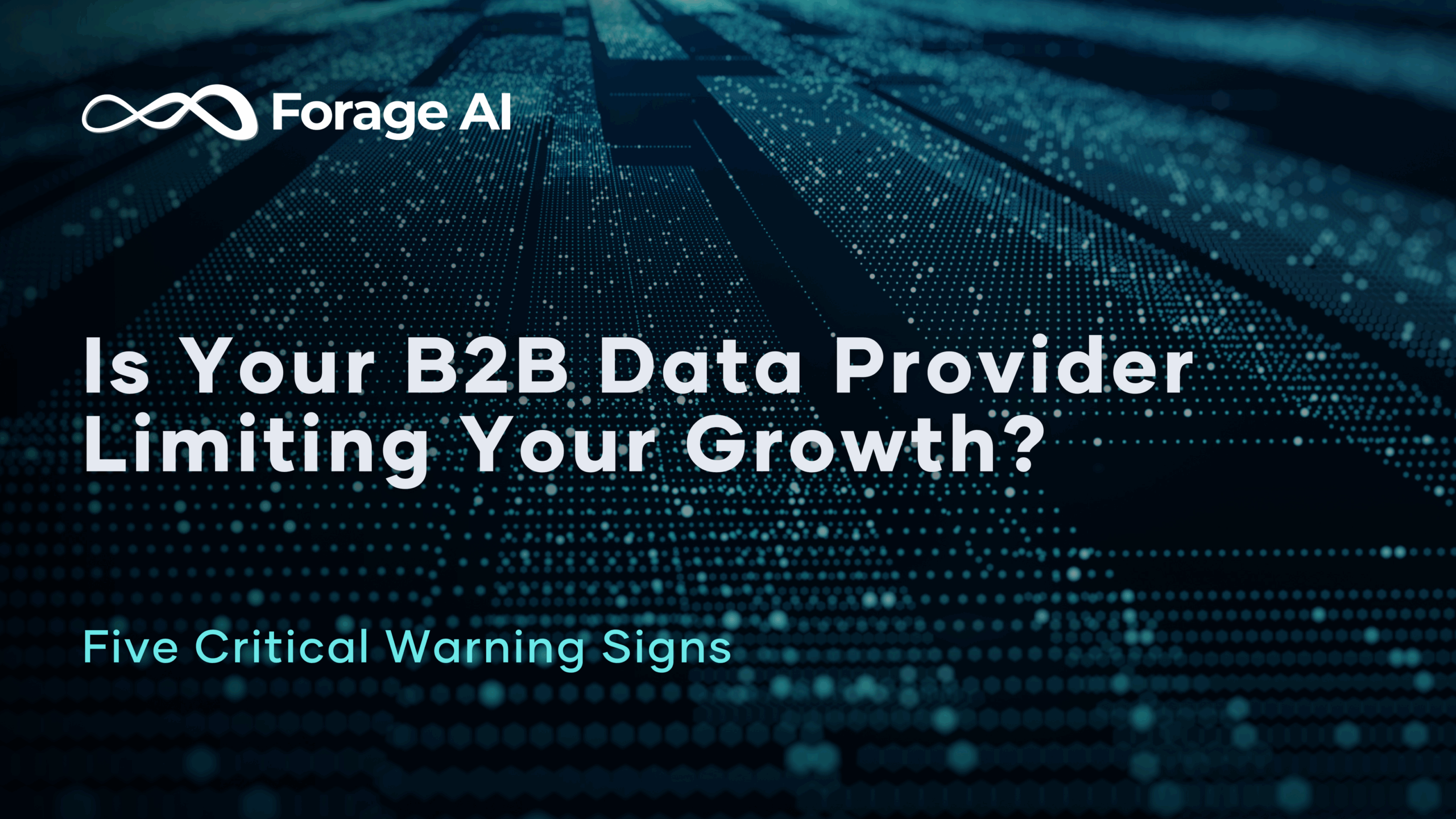 Is Your B2B Database Provider Limiting Your Growth? 5 Critical Warning Signs featured image