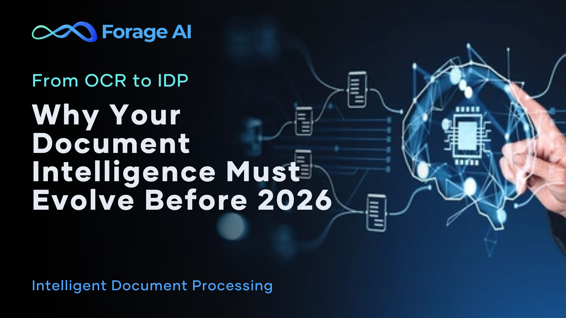 From OCR to IDP: Why Your Document Intelligence Must Evolve Before 2026 featured image