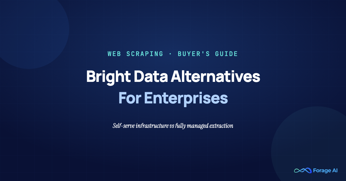 Bright Data alternatives for enterprises: self-serve infrastructure vs fully managed extraction service models compared