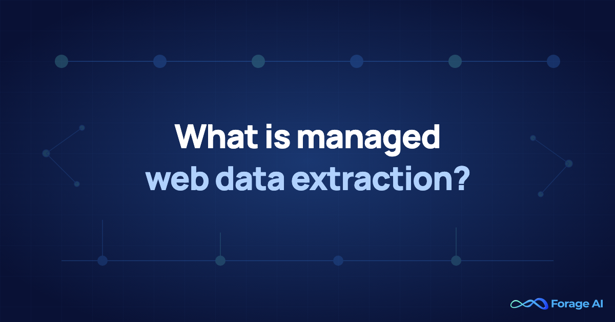What is Managed Web Data Extraction? (vs. Building In-House) featured image
