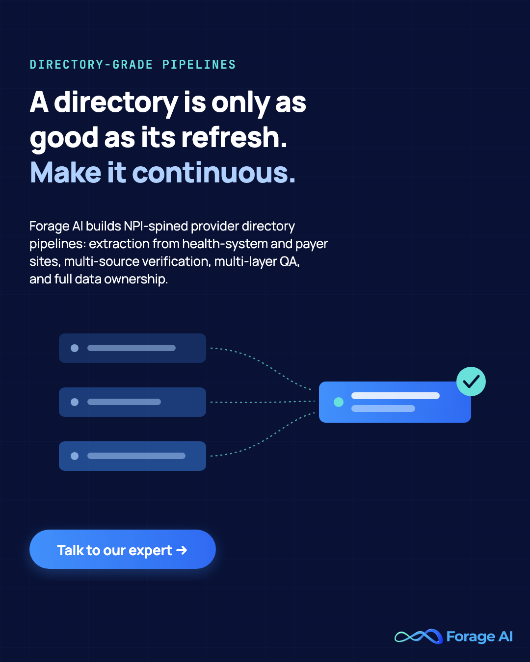 Forage AI promotional banner: a provider directory is only as good as its refresh. Forage AI builds NPI-spined directory pipelines with extraction from health-system and payer sites, multi-source verification, and full data ownership.